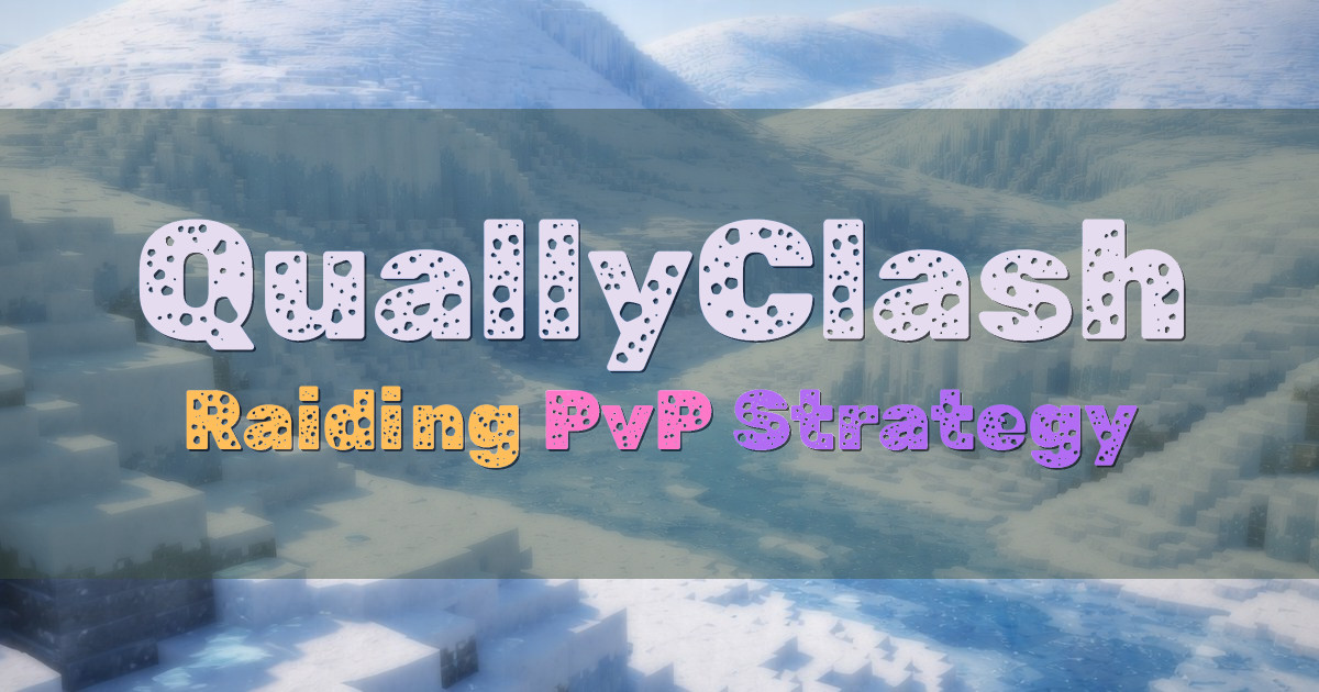 Banner for QuallyClash Base Raiding PvP Strategy (hub.quallyclash.com)