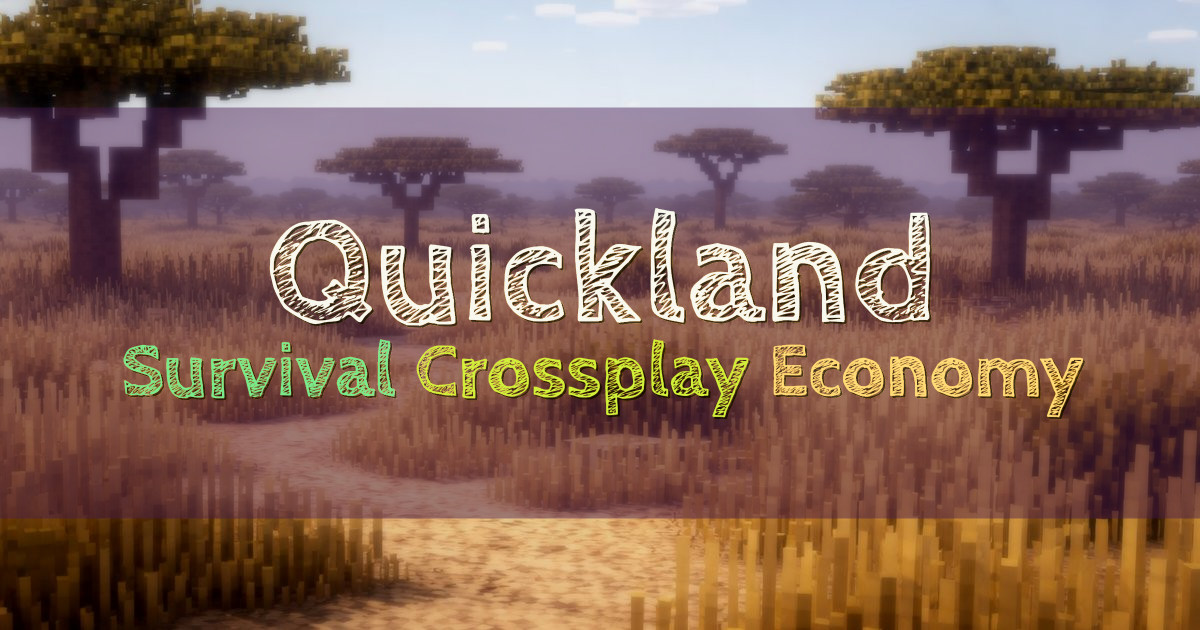 Banner for Quickland Survival Java and Bedrock Crossplay (quickland.net)