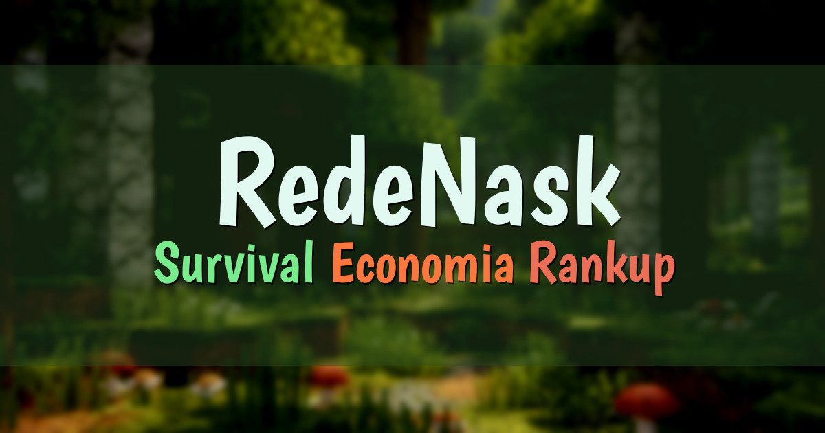 Banner for RedeNask Survival com Economia e Rankup (redenask.com)