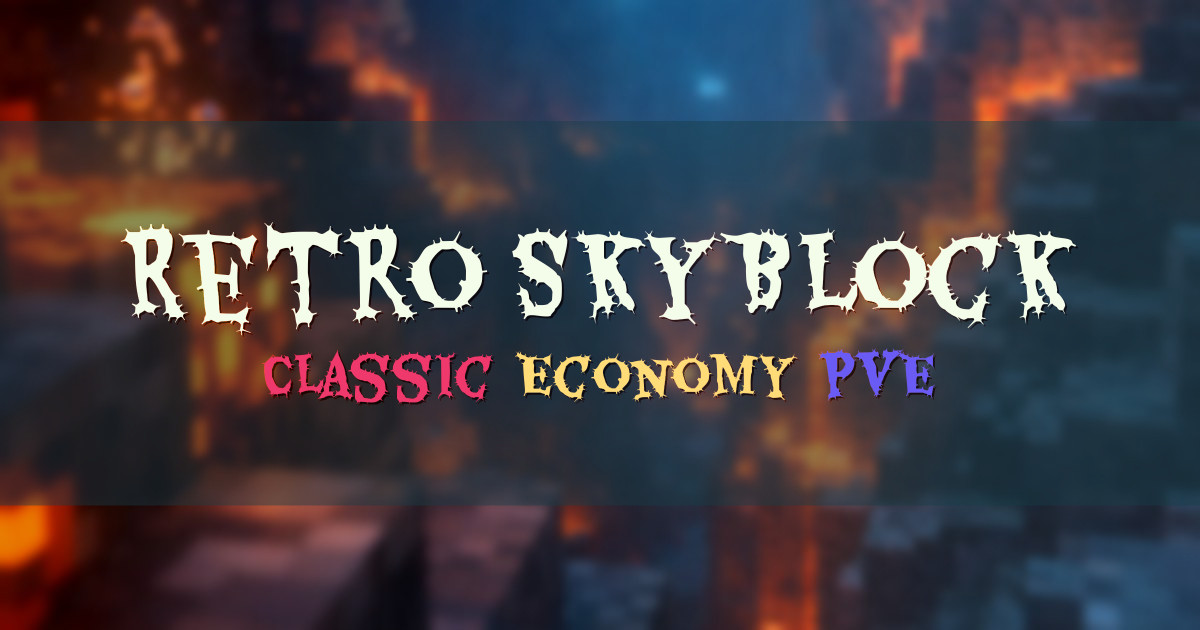 Banner for Retro SkyBlock Economy Focused Classic SkyBlock (retroskyblock.net)