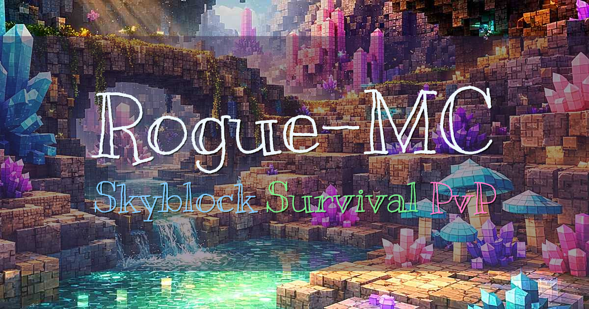 Banner for Rogue-MC Skyblock Survival (play.rogue-mc.com)
