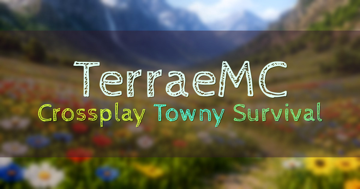 Banner for TerraeMC Crossplay Towny Survival (mcs.terraemc.net)