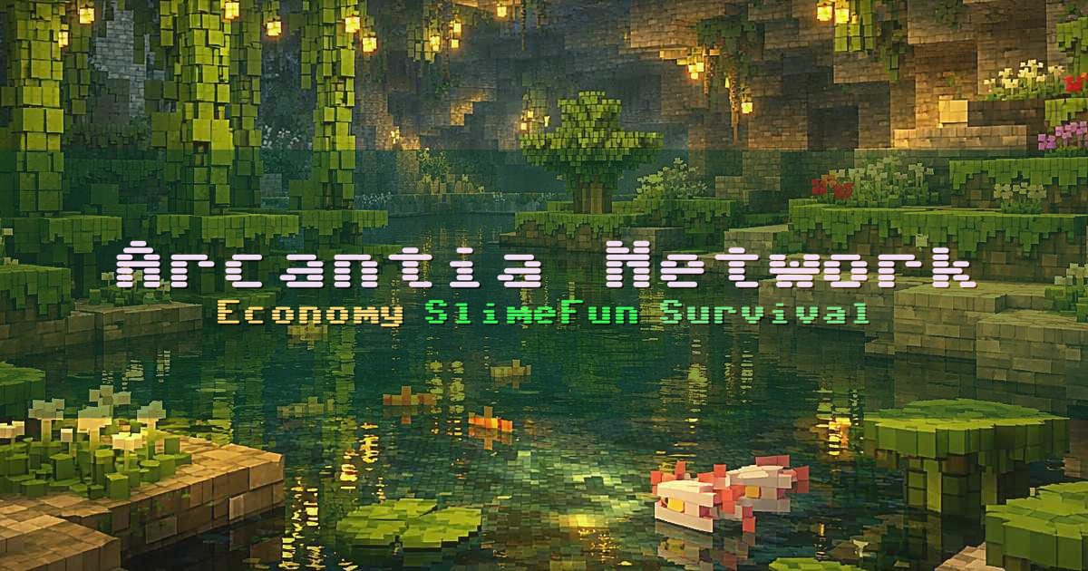 Banner for Arcantia Network Economy and SlimeFun (play.arcantianet.work)