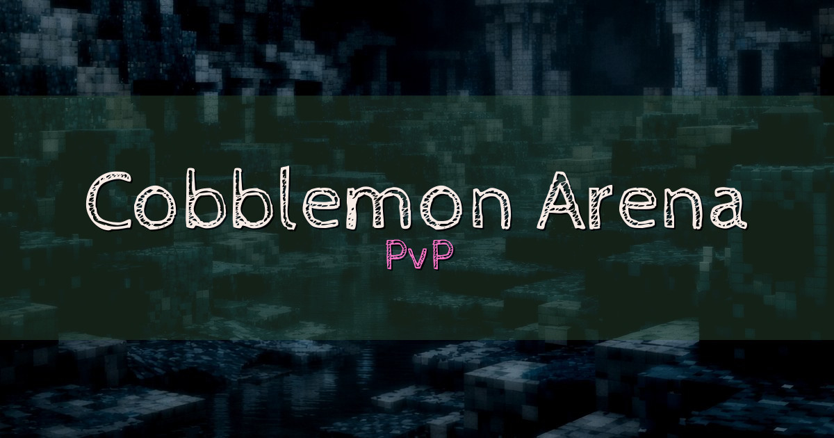 Banner for Cobblemon Arena PvP (mc.cobblemonarena.com)