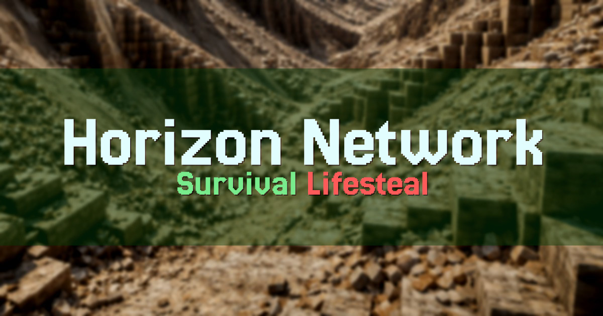 Banner for Horizon Network Survival Lifesteal (horizonnetwork.fun)