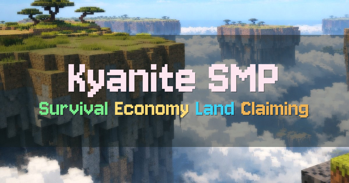 Banner for Kyanite SMP Survival Economy (play.kyanitesmp.com)