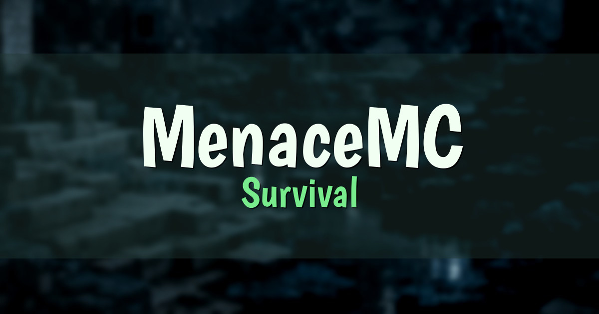 Banner for MenaceMC Survival (play.menacemc.com)