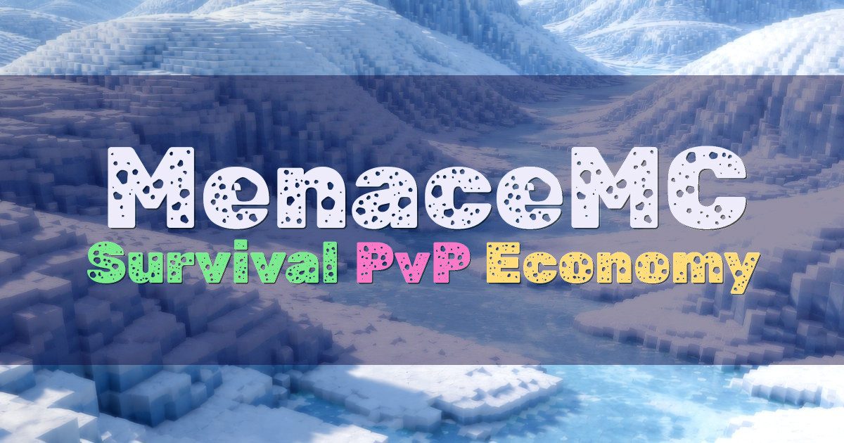Banner for MenaceMC Survival SMP (play.menacemc.com)
