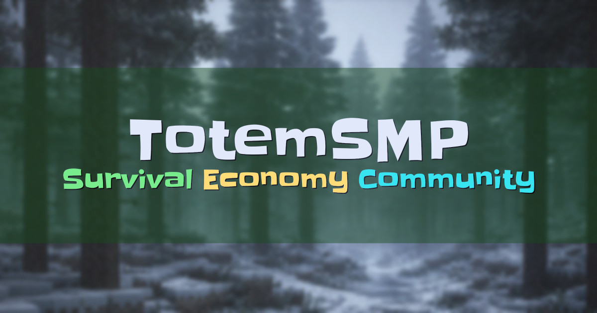 Banner for TotemSMP Friendly Survival Community (totemsmp.com)