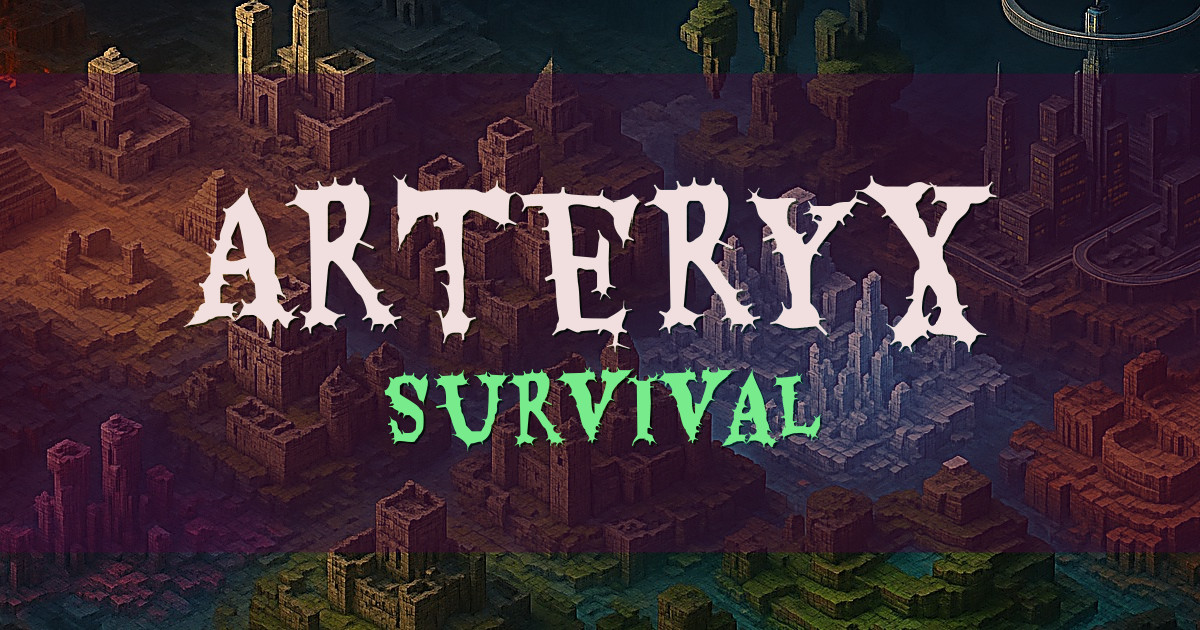 Banner for ArteryX Survival (play.arteryx.xyz)
