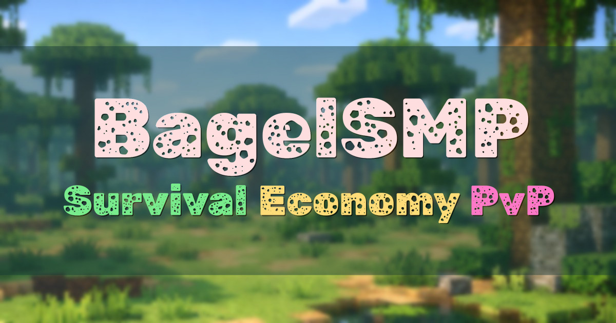 Banner for BagelSMP Survival Economy PvP