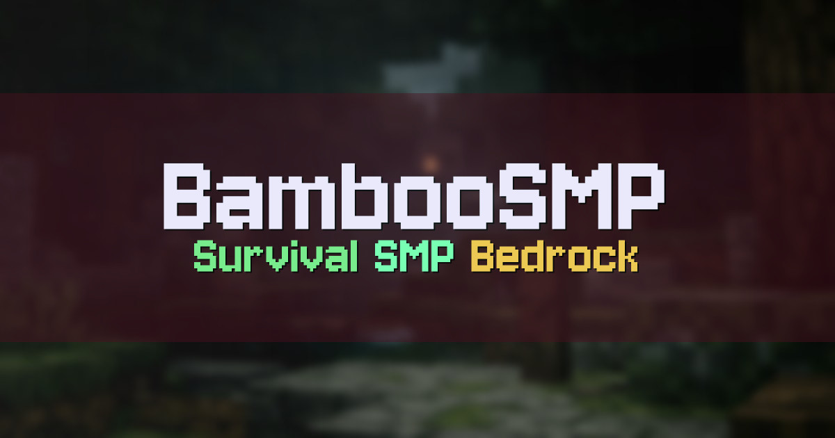 Banner for BambooSMP Friendly Survival SMP (bamboosmp.net)
