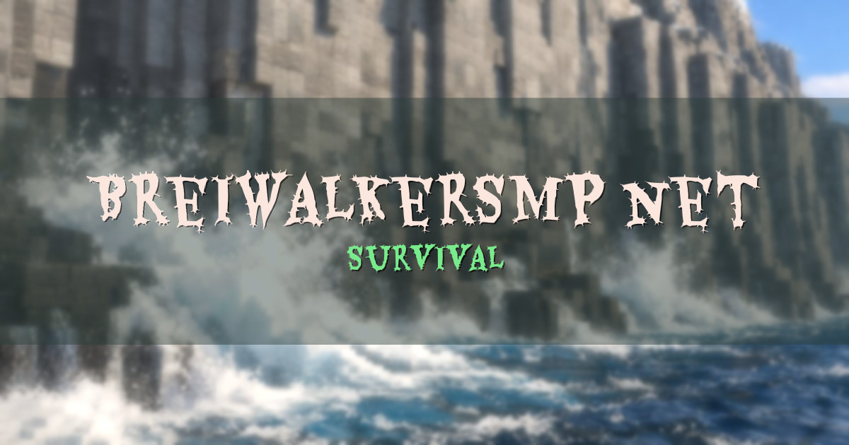 Banner for BreiwalkerSMP.net Survival (breiwalkersmp.net)