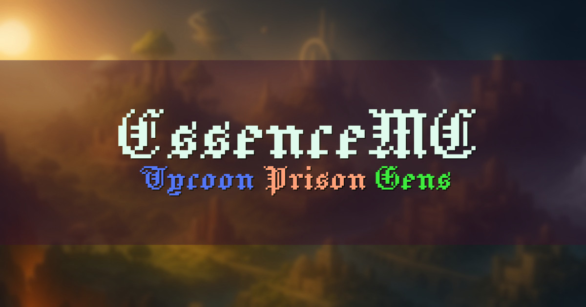Banner for EssenceMC Tycoon Prison Gens (mc.essencemc.net)