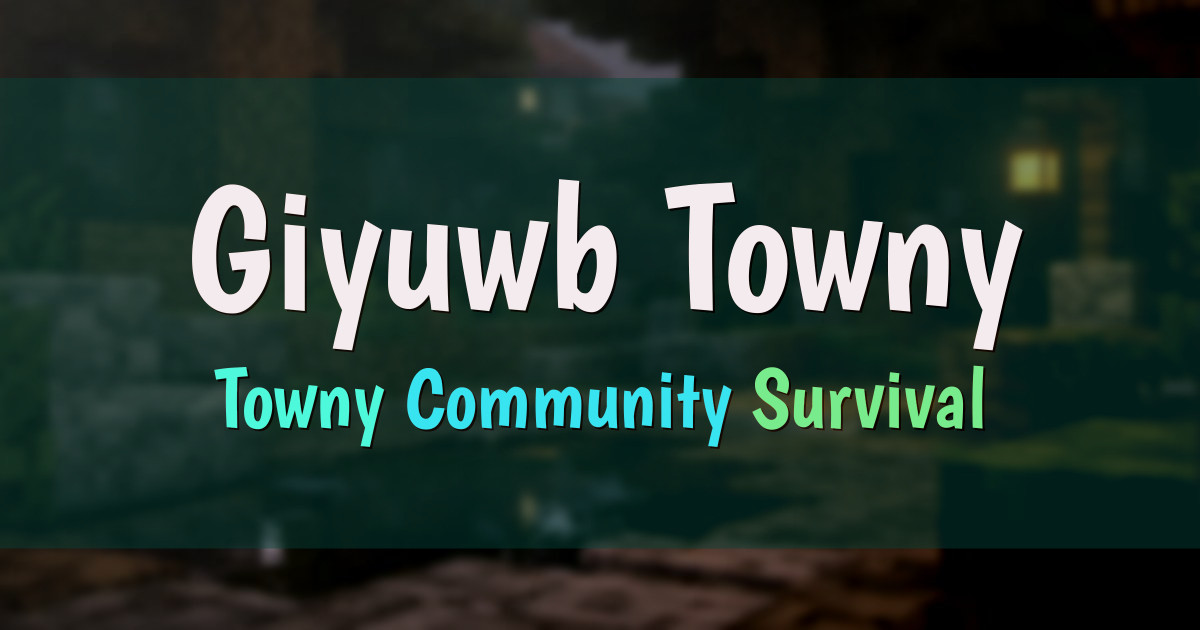 Banner for Giyuwb Towny (play.giyuwb.com)