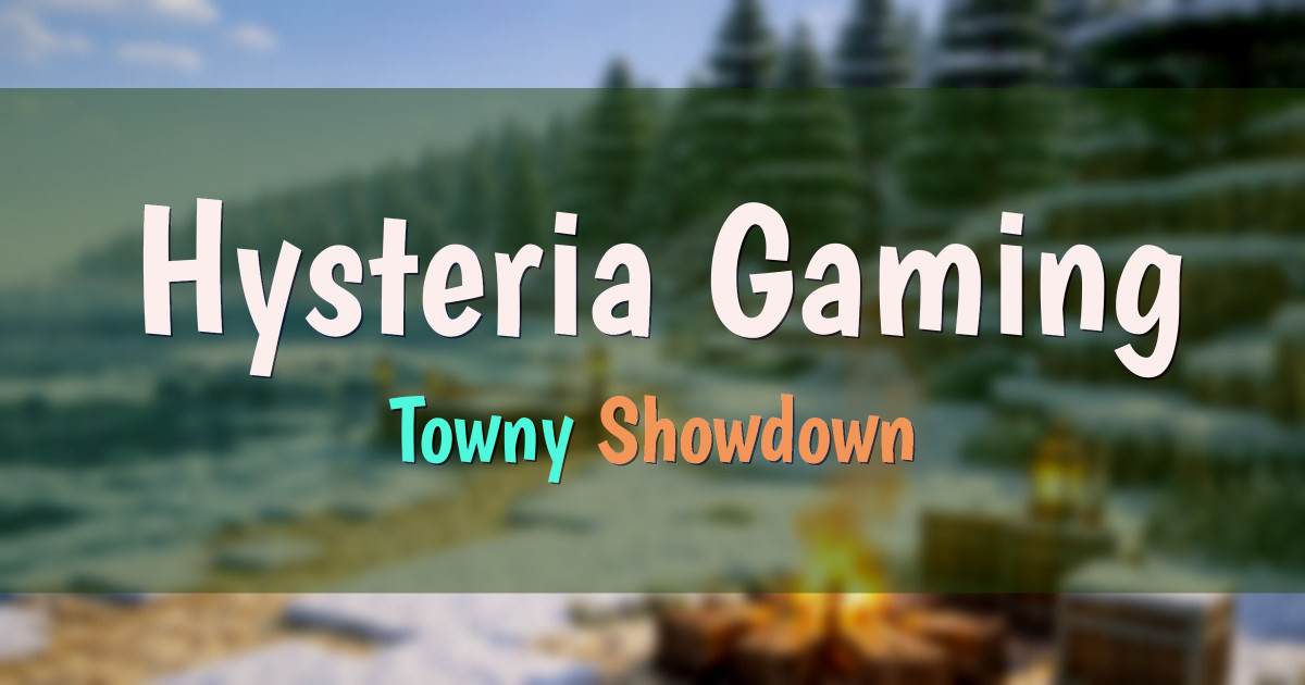 Hysteria Gaming Towny Minecraft server
