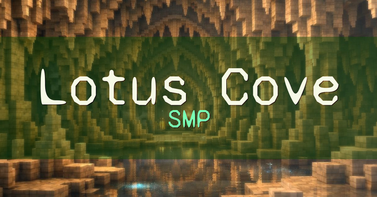 Banner for Lotus Cove SMP