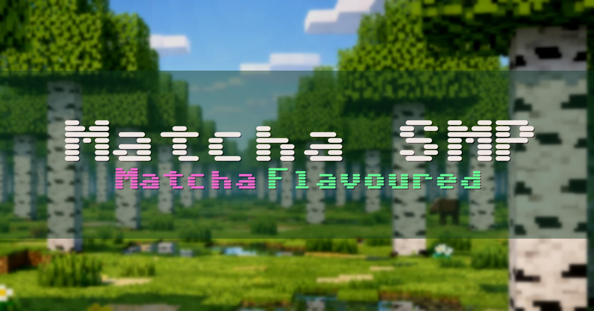 Matcha SMP Survival Minecraft server