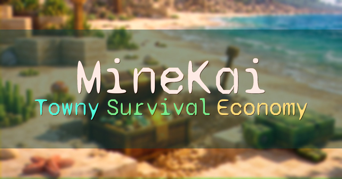 Banner for MineKai Towny Survival