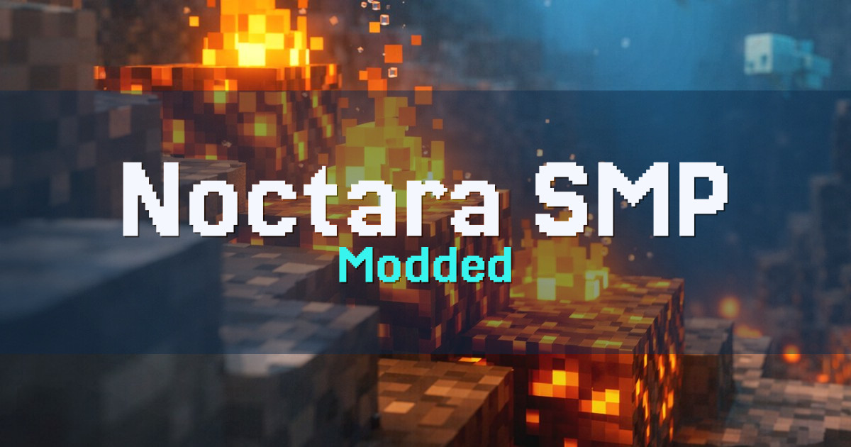 Banner for Noctara SMP Modded (64.87.38.72)