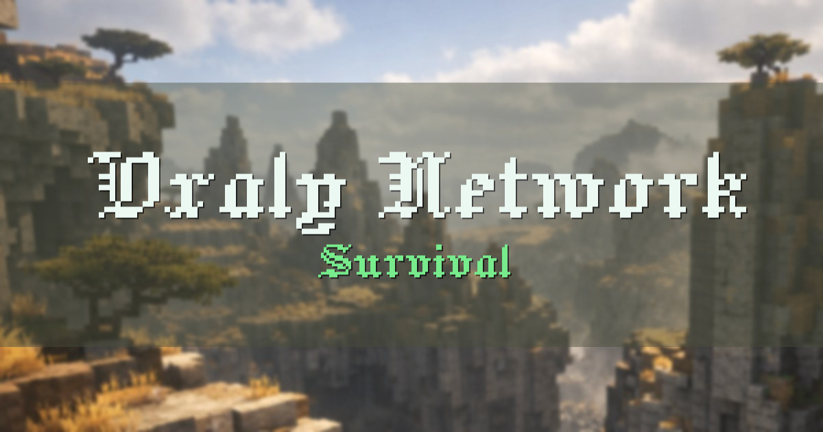 Banner for Oxaly Network Survival (mc.oxaly.net)