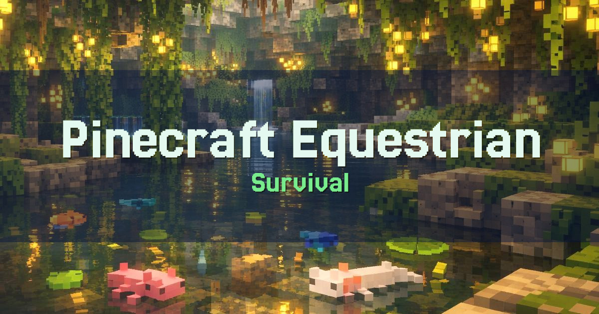 Banner for Pinecraft Equestrian Survival (pinecraftequestrian.com)
