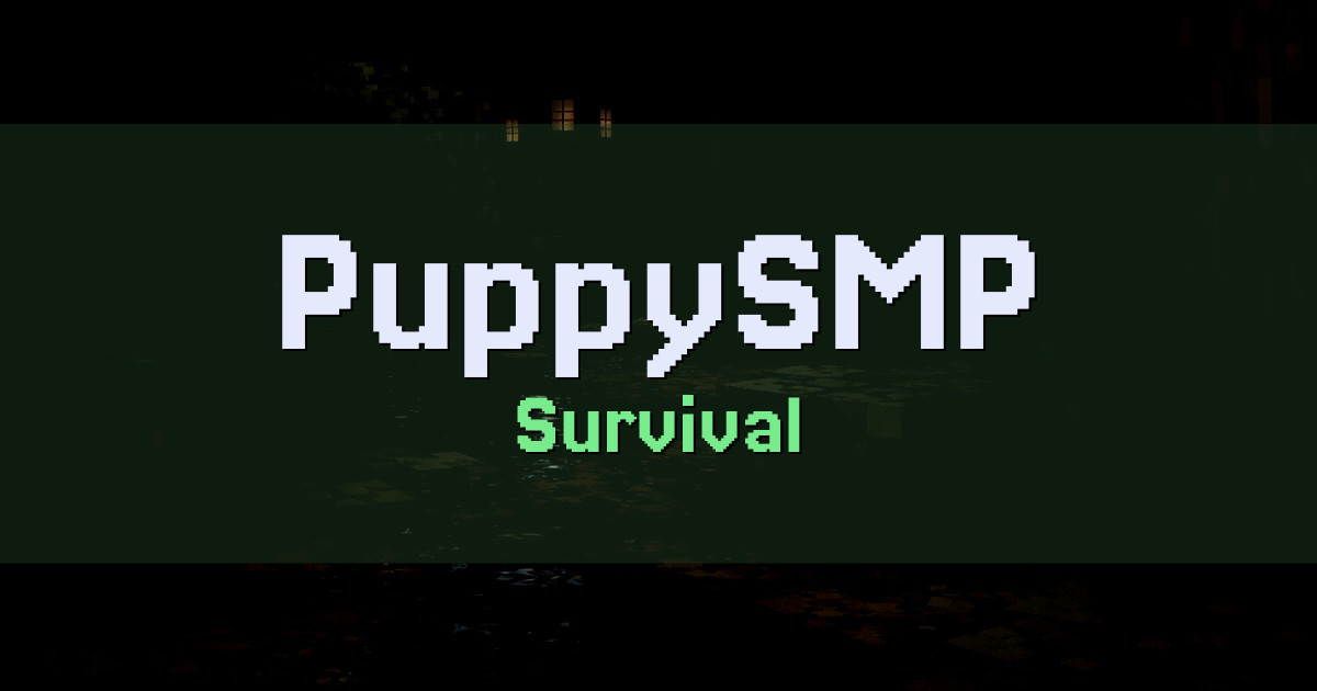 Banner for PuppySMP Survival (puppysmp.net)