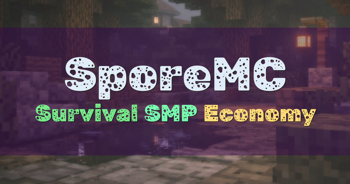 Banner for SporeMC Survival SMP
