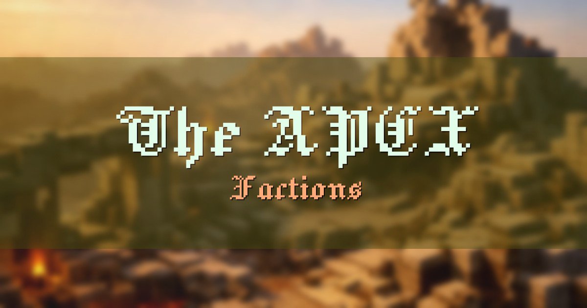 Banner for The APEX Factions (play.theapex.gg)