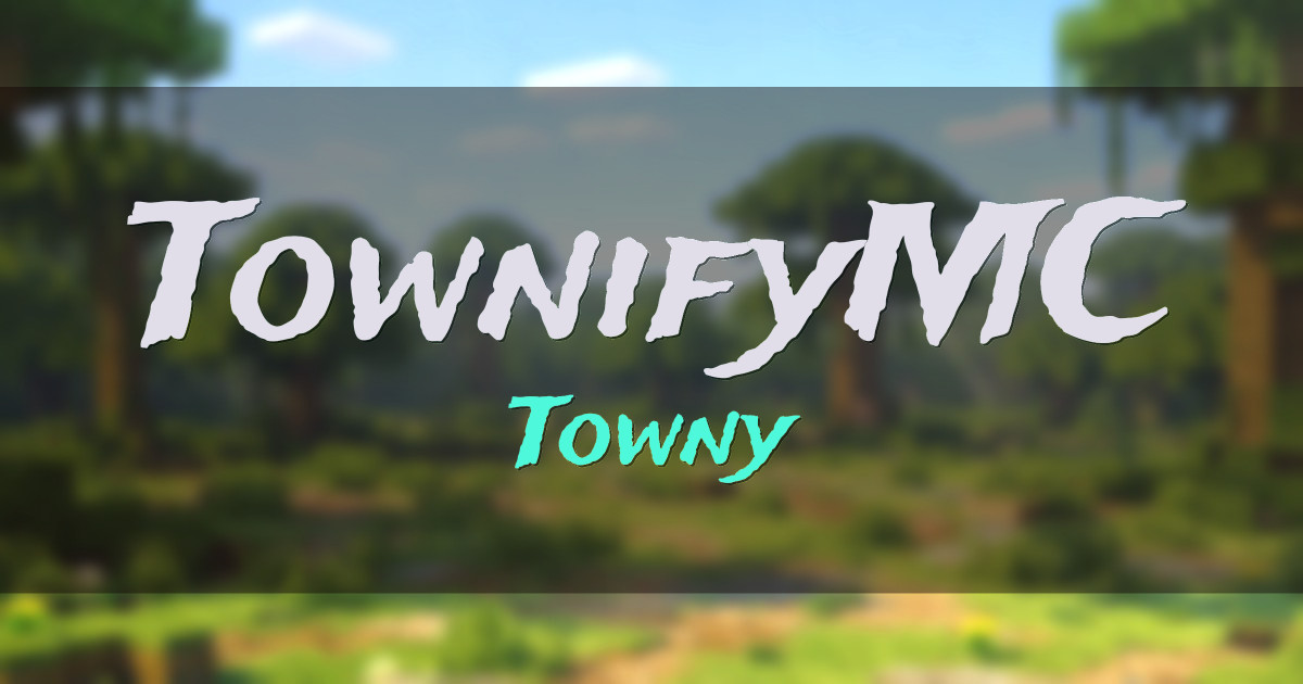 Banner for TownifyMC Towny (play.townifymc.xyz)