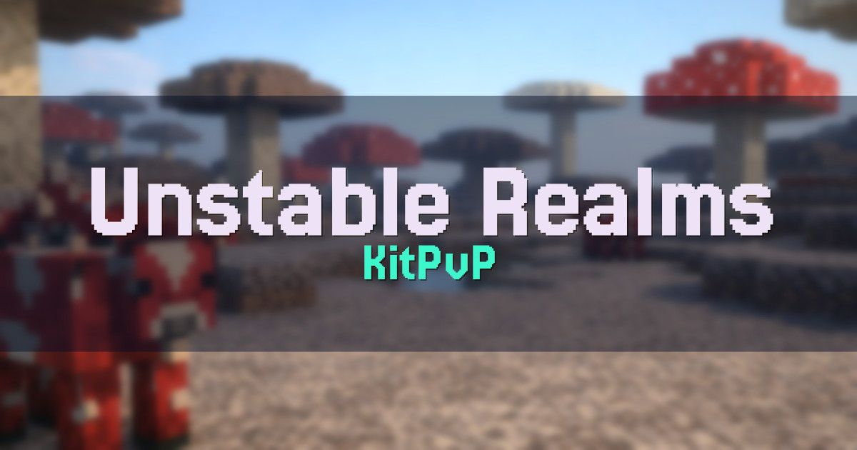Banner for Unstable Realms KitPvP (unstablerealms.net)