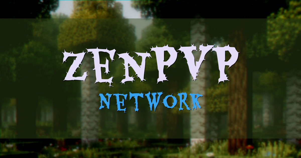 Banner for ZenPvP Network (ms.zenpvp.net)