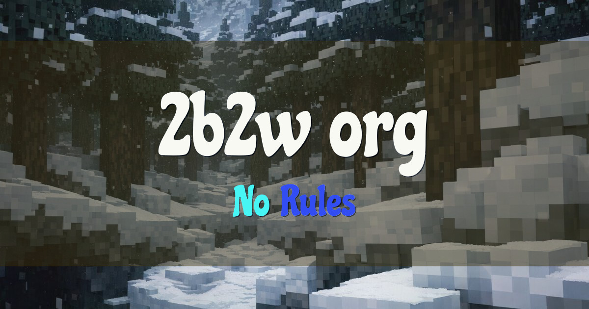 2b2w.org Anarchy Minecraft server