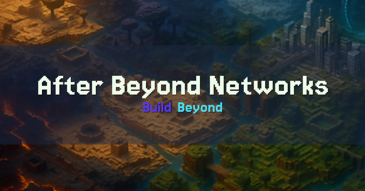 After Beyond Networks Network Minecraft server
