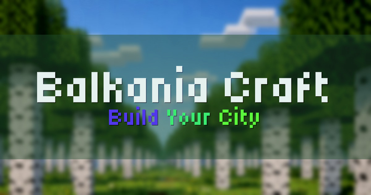 Balkania Craft Towny Minecraft server