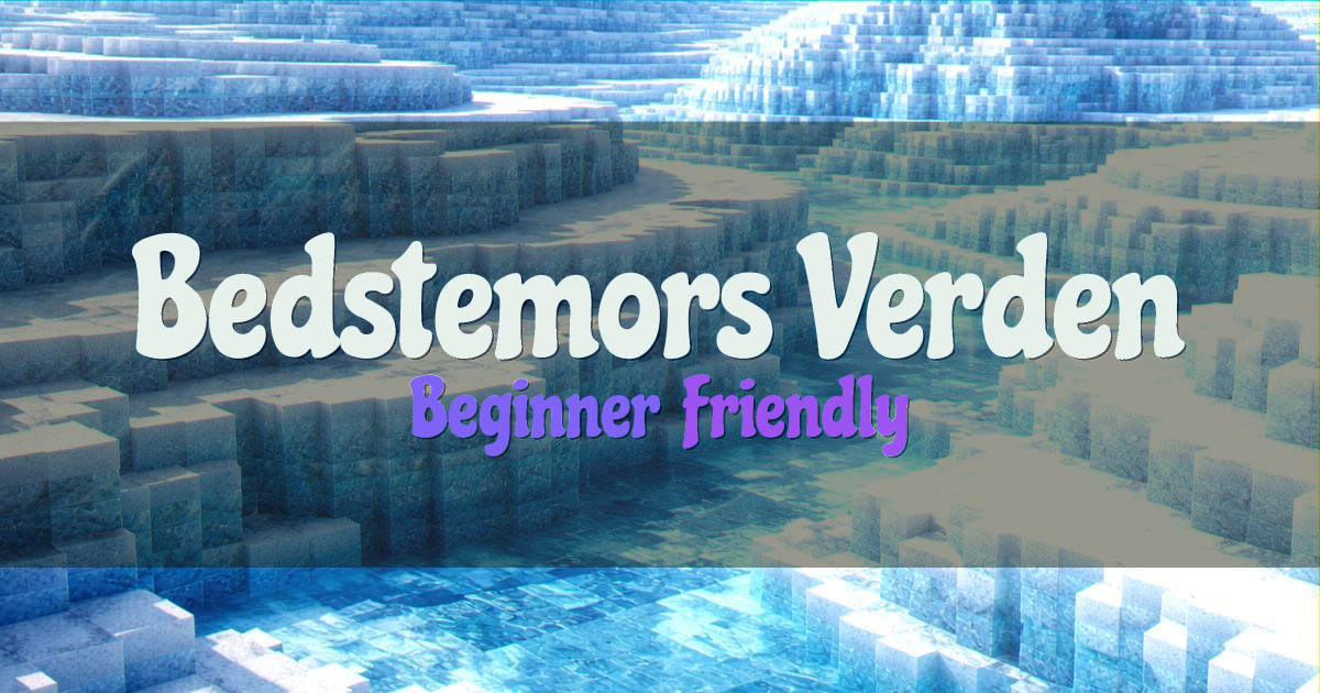 Bedstemors Verden Survival Minecraft server