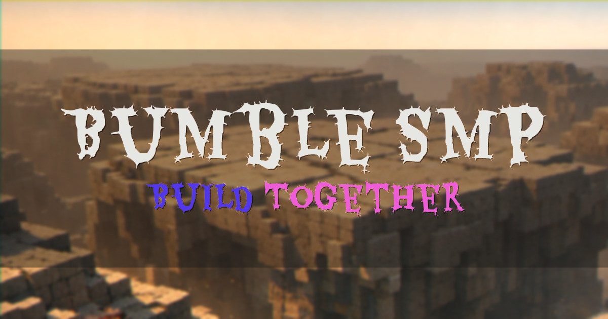 Bumble SMP Survival Minecraft server