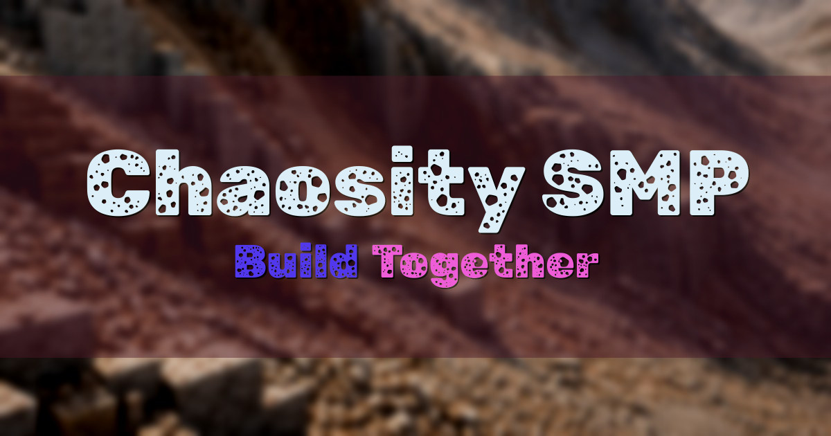 Chaosity SMP Survival Minecraft server