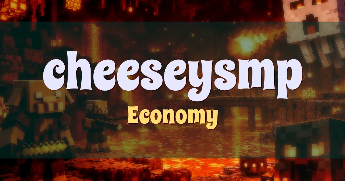 Banner for cheeseysmp Economy (cheeseysmp.net)