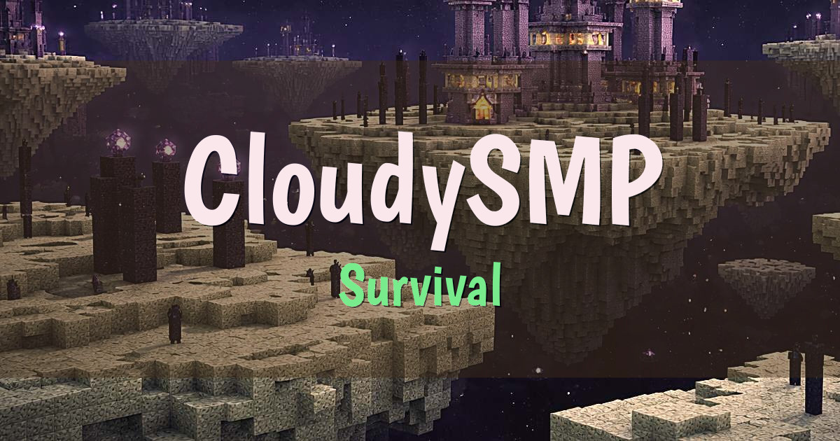 Banner for CloudySMP Survival (51.81.94.187)