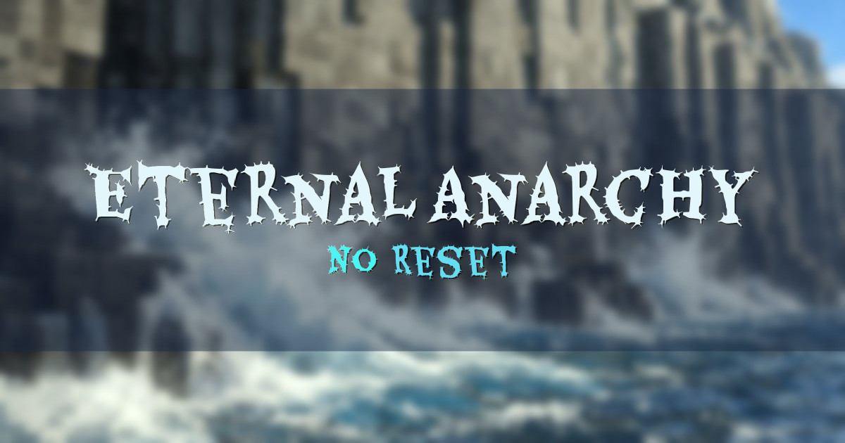 Eternal Anarchy Anarchy Minecraft server