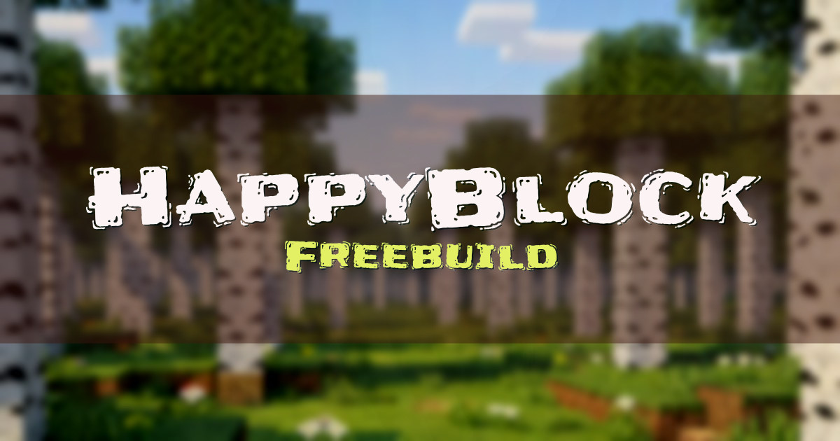 Banner for HappyBlock Freebuild (play.happyblock.fr)