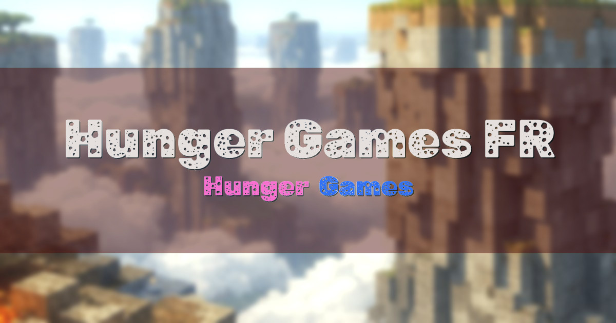 Hunger Games FR PvP Minecraft server