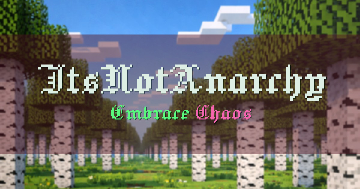 ItsNotAnarchy Anarchy Minecraft server