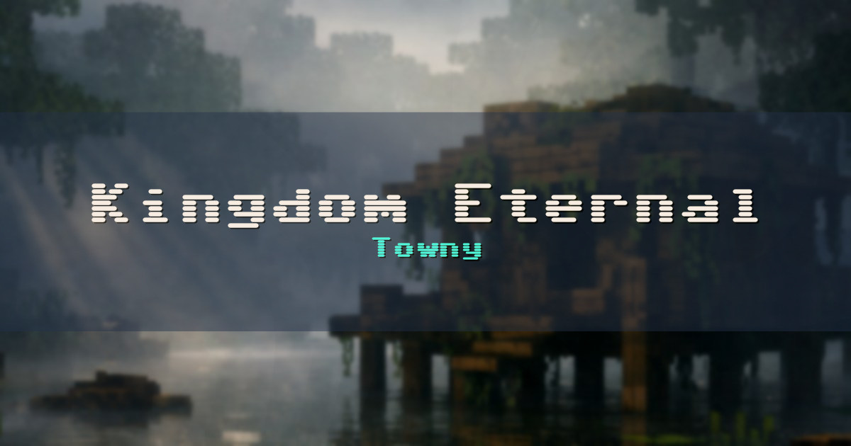 Banner for Kingdom Eternal Towny (play.mc-ke.net)