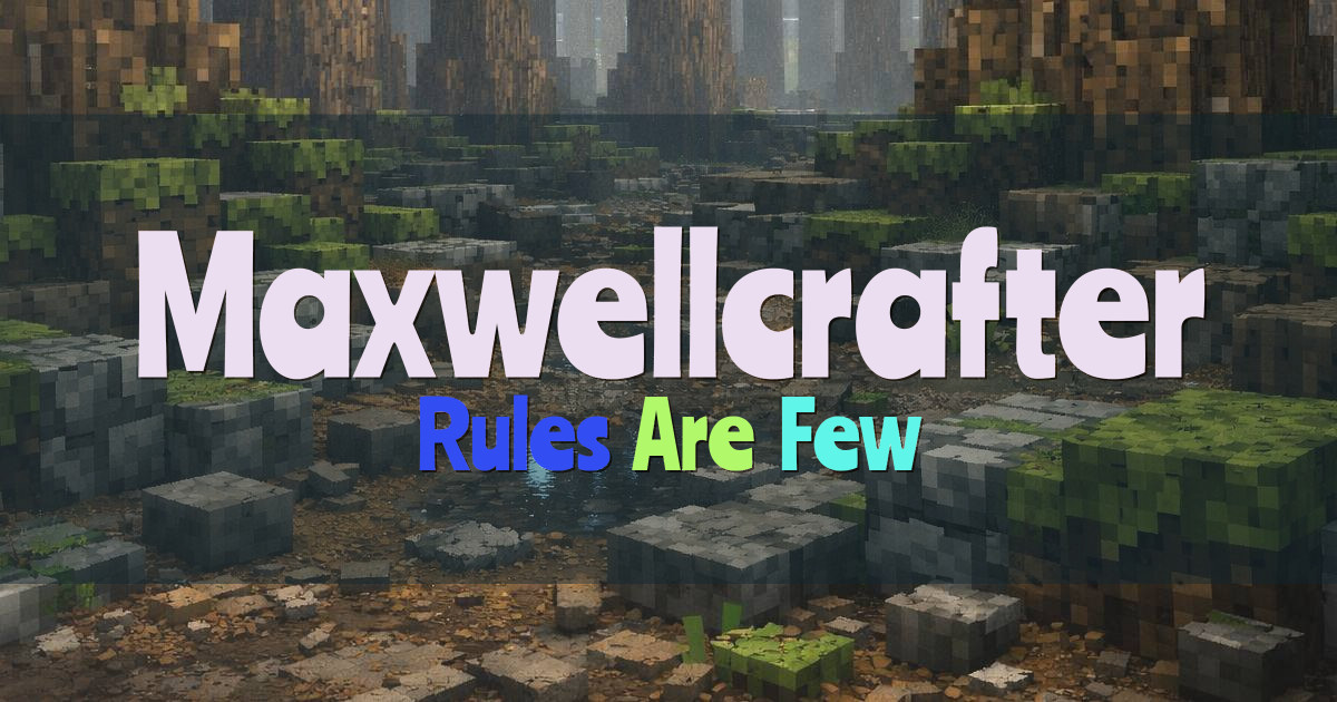 Maxwellcrafter Anarchy Minecraft server