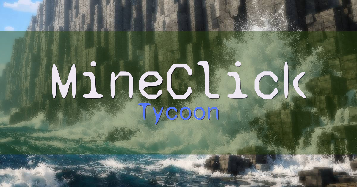 Banner for MineClick Tycoon (mc.mineclick.net)