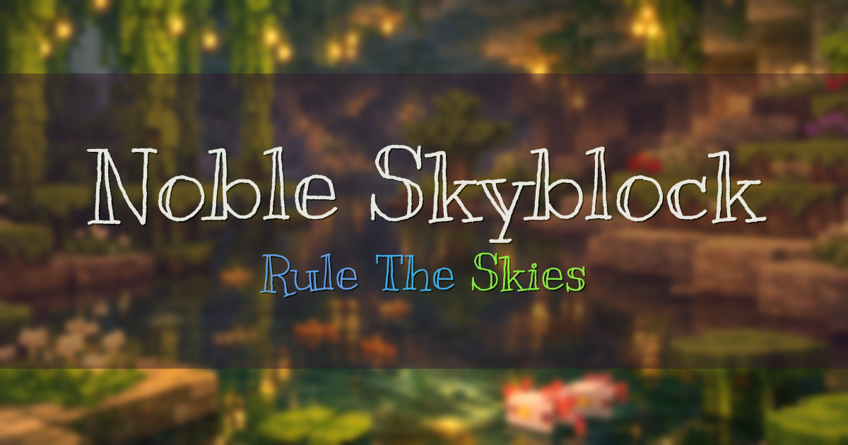 Noble Skyblock Skyblock Minecraft server