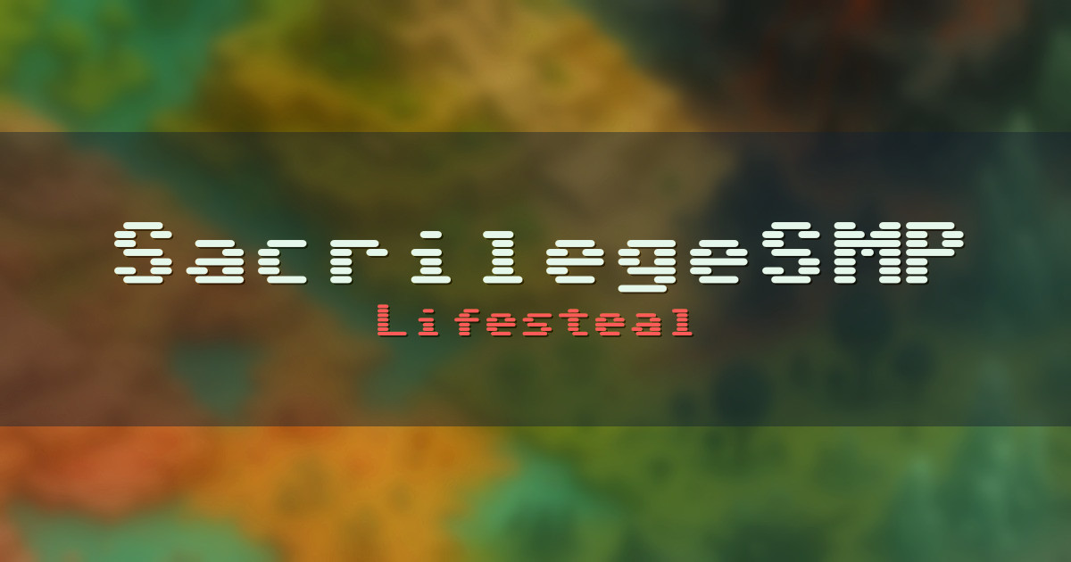 Banner for SacrilegeSMP Lifesteal (sacrilegesmp.xyz)