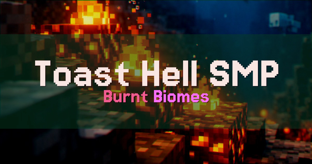 Toast Hell SMP Survival Minecraft server